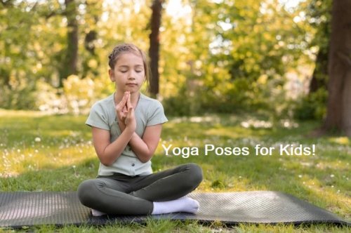 Few Outstanding Yoga Poses for kids to keep them calm and stress-free!